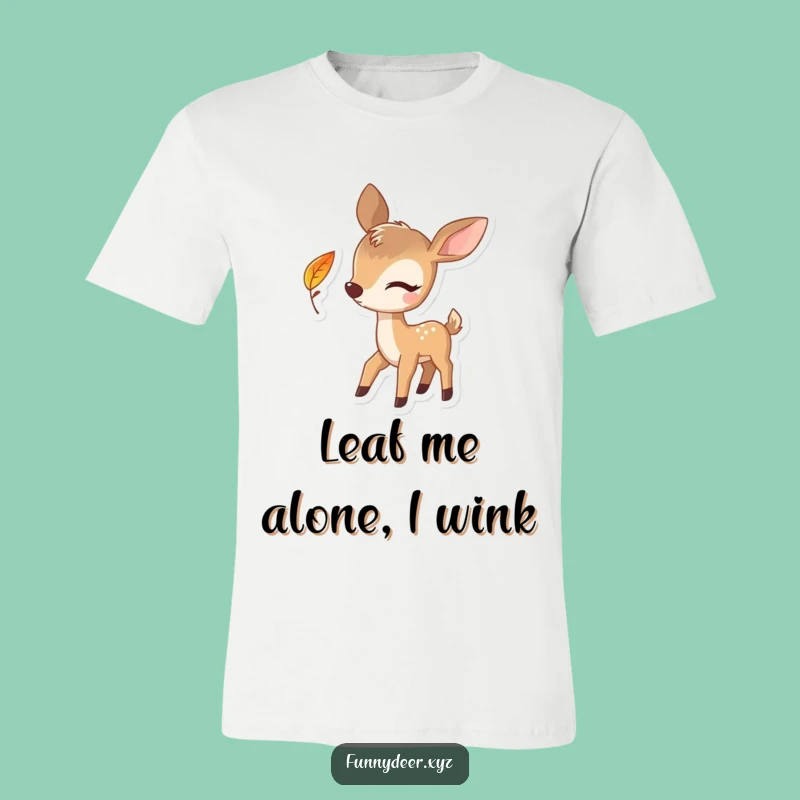 Funny Winking Deer T-Shirt - Playful Leaf Design, Perfect Humorous Gift for All
